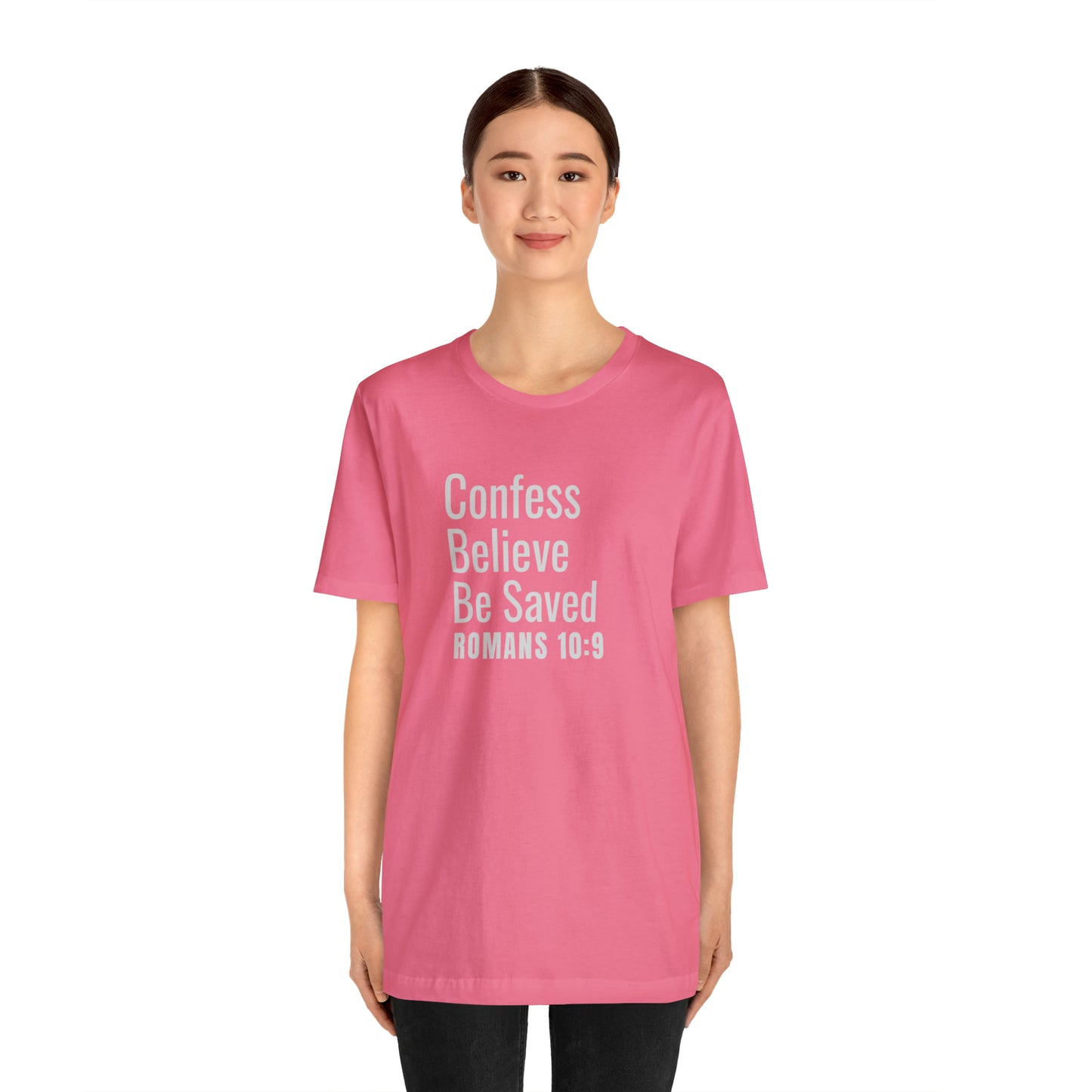 Romans 10:9 Confess Believe Be Saved Unisex Jersey Short Sleeve Tee