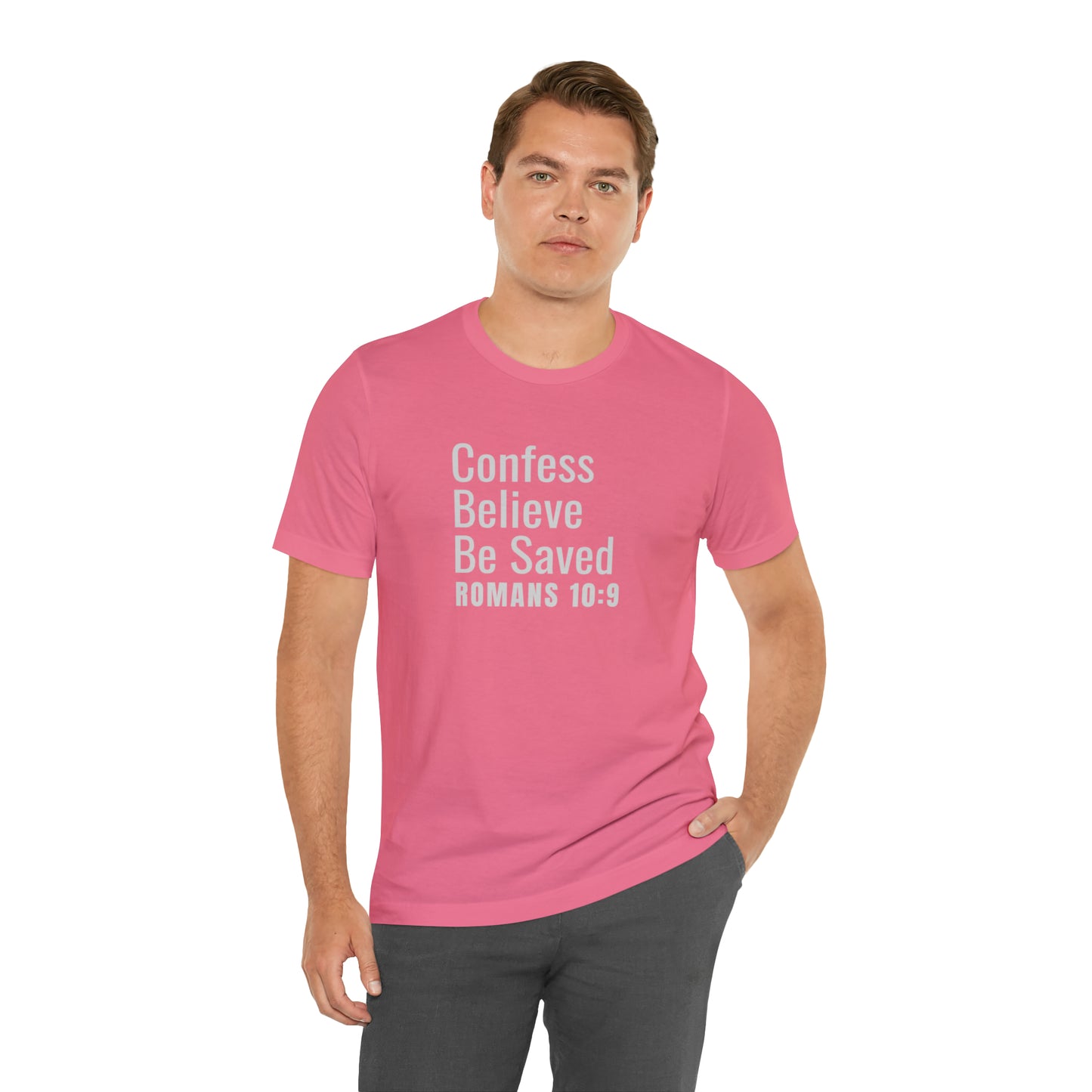 Romans 10:9 Confess Believe Be Saved Unisex Jersey Short Sleeve Tee