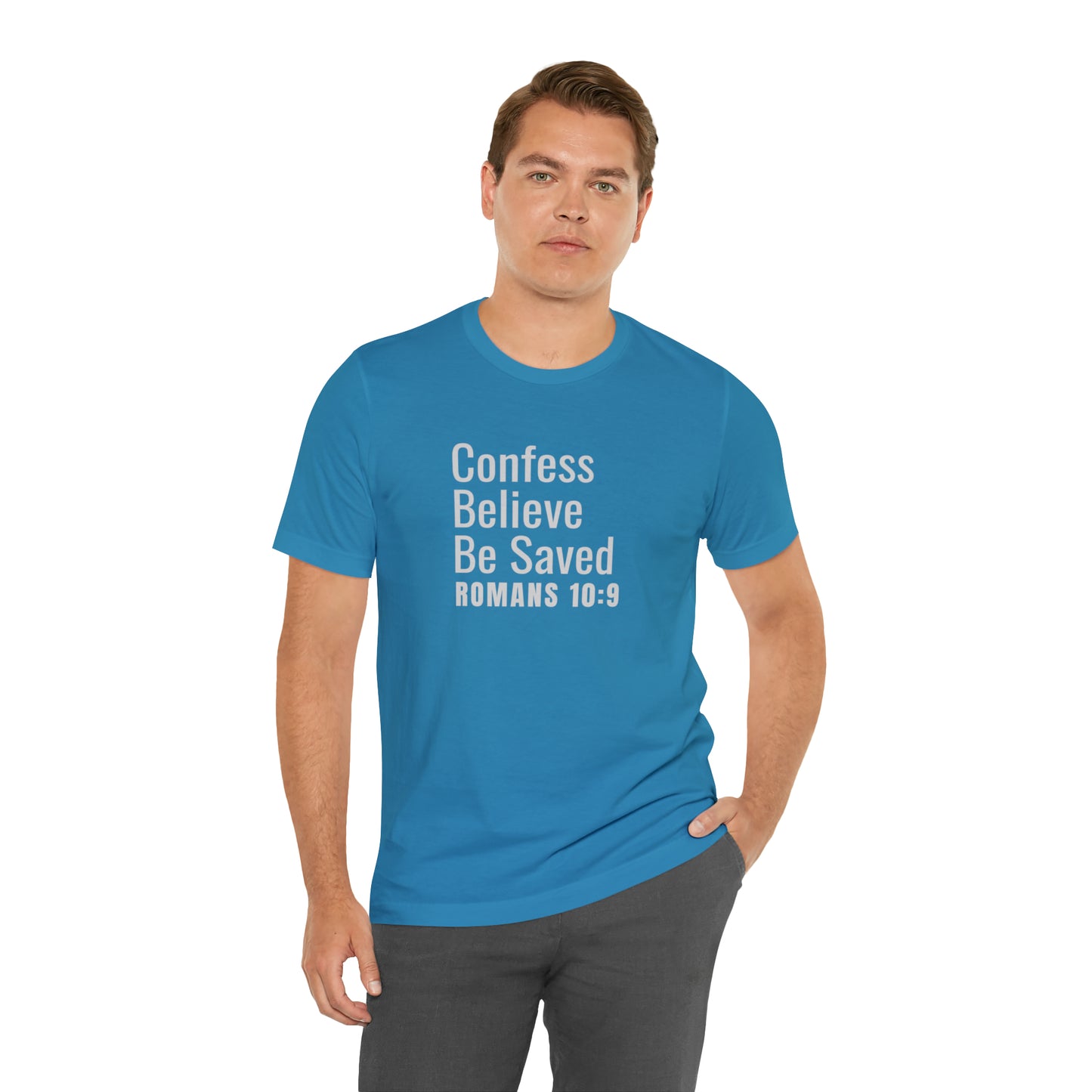 Romans 10:9 Confess Believe Be Saved Unisex Jersey Short Sleeve Tee