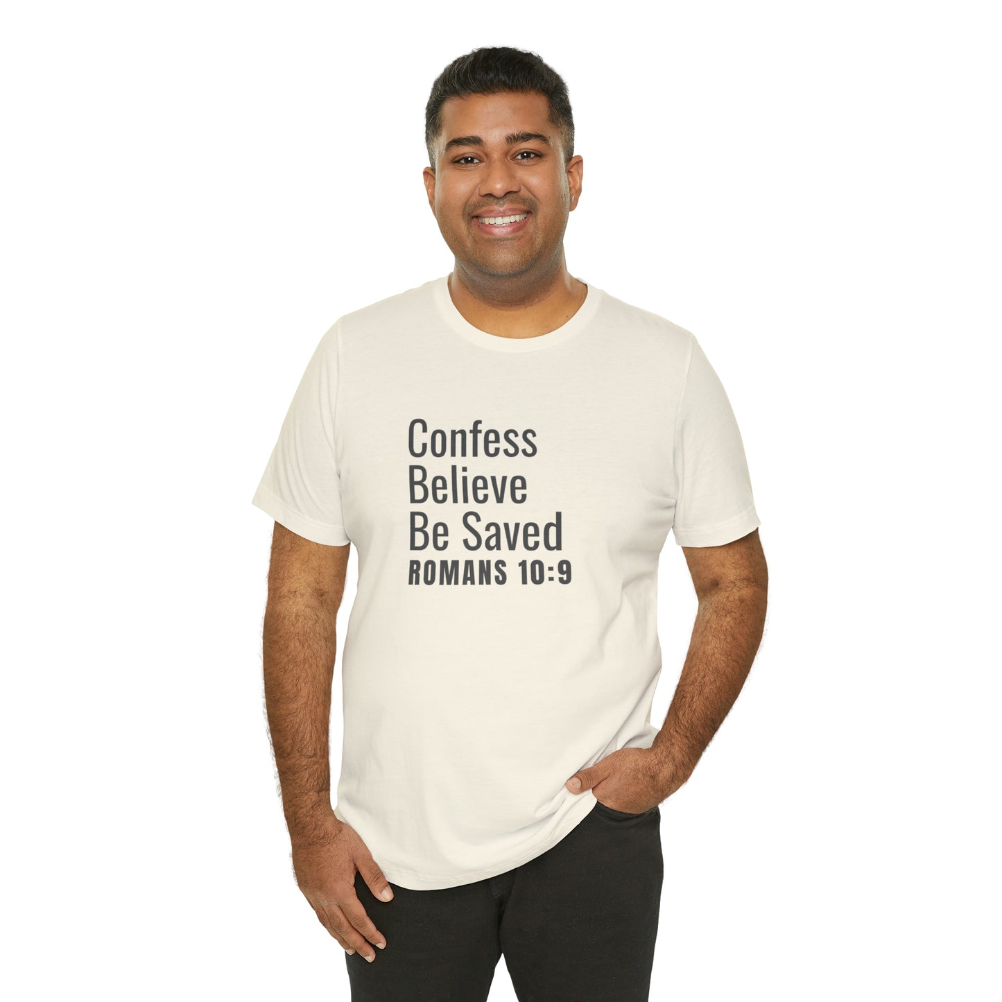 Romans 10:9 Confess Believe Be Saved Unisex Jersey Short Sleeve Tee