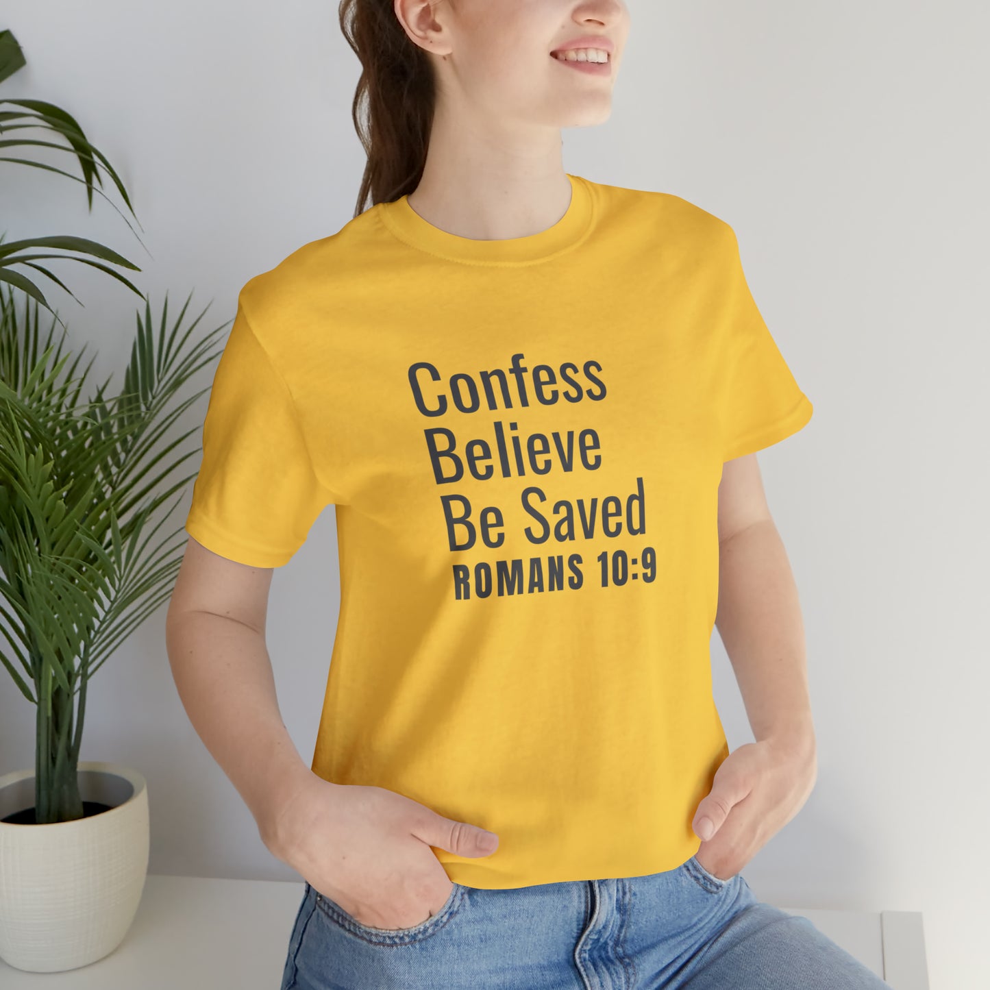 Romans 10:9 Confess Believe Be Saved Unisex Jersey Short Sleeve Tee