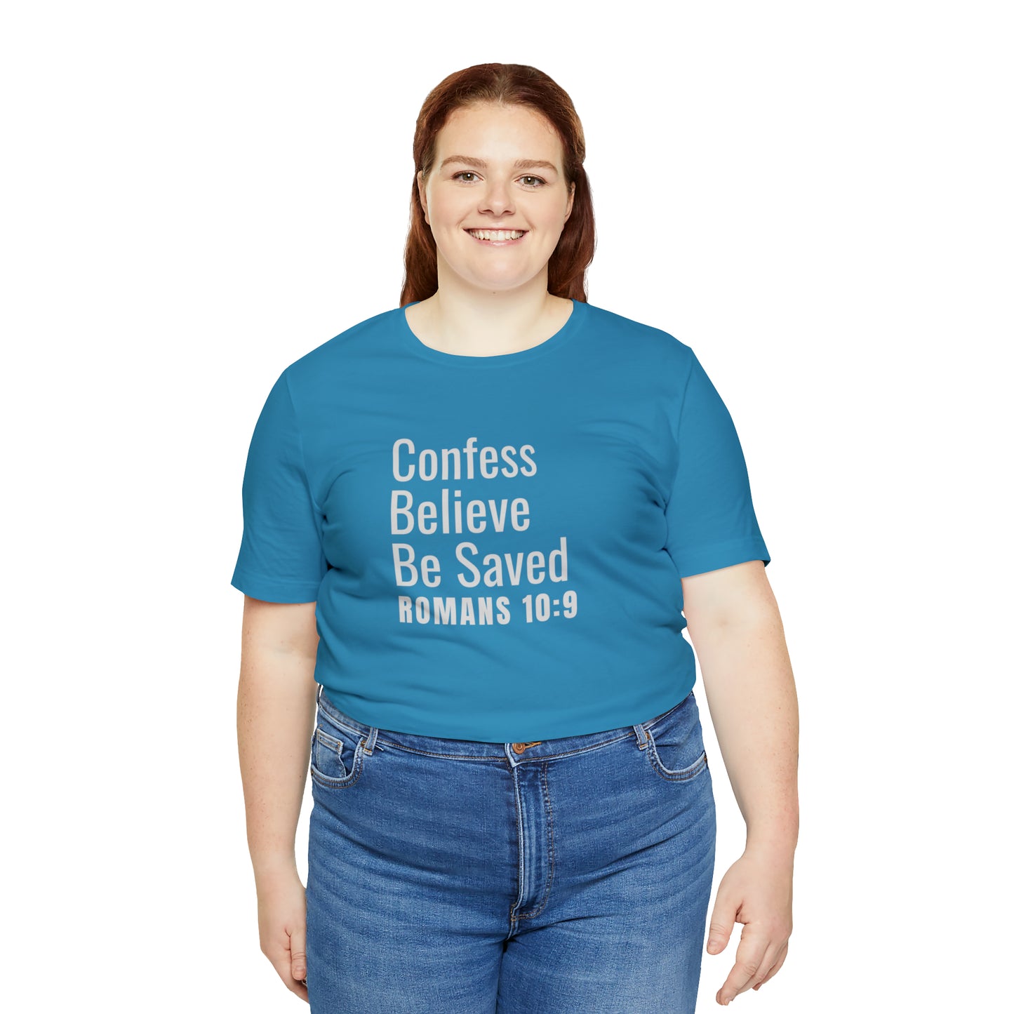 Romans 10:9 Confess Believe Be Saved Unisex Jersey Short Sleeve Tee