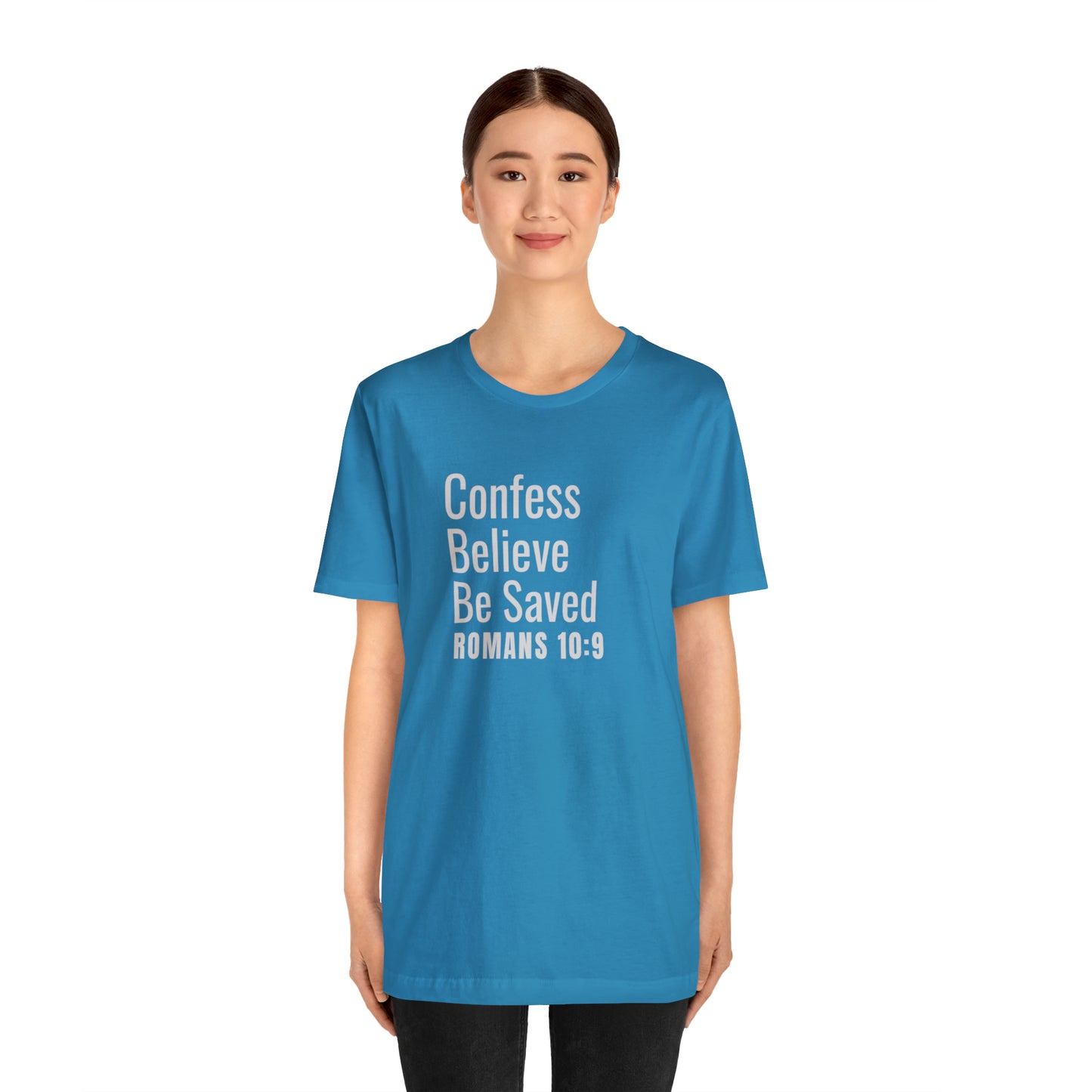 Romans 10:9 Confess Believe Be Saved Unisex Jersey Short Sleeve Tee