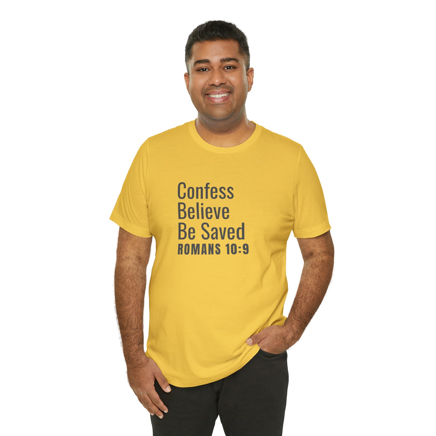 Romans 10:9 Confess Believe Be Saved Unisex Jersey Short Sleeve Tee