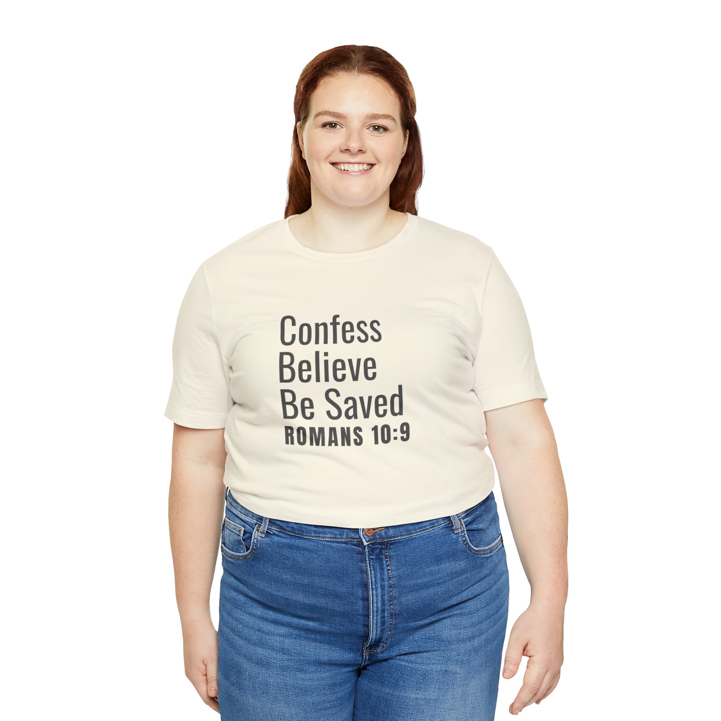 Romans 10:9 Confess Believe Be Saved Unisex Jersey Short Sleeve Tee