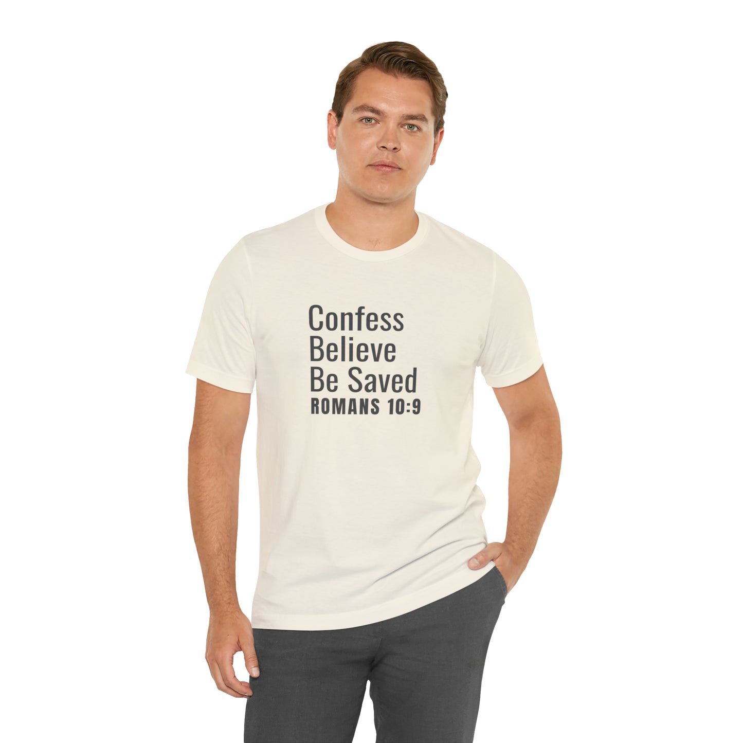 Romans 10:9 Confess Believe Be Saved Unisex Jersey Short Sleeve Tee