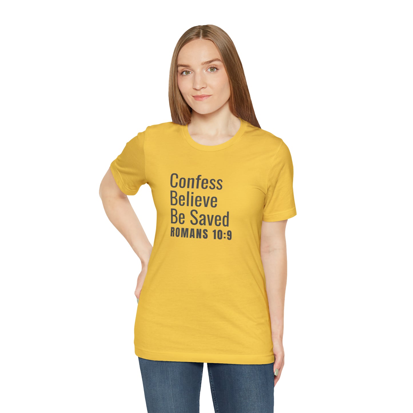 Romans 10:9 Confess Believe Be Saved Unisex Jersey Short Sleeve Tee