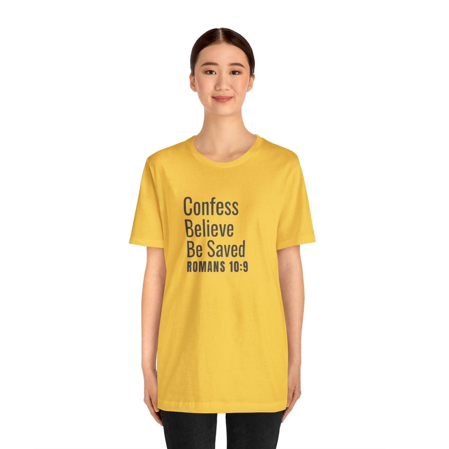 Romans 10:9 Confess Believe Be Saved Unisex Jersey Short Sleeve Tee
