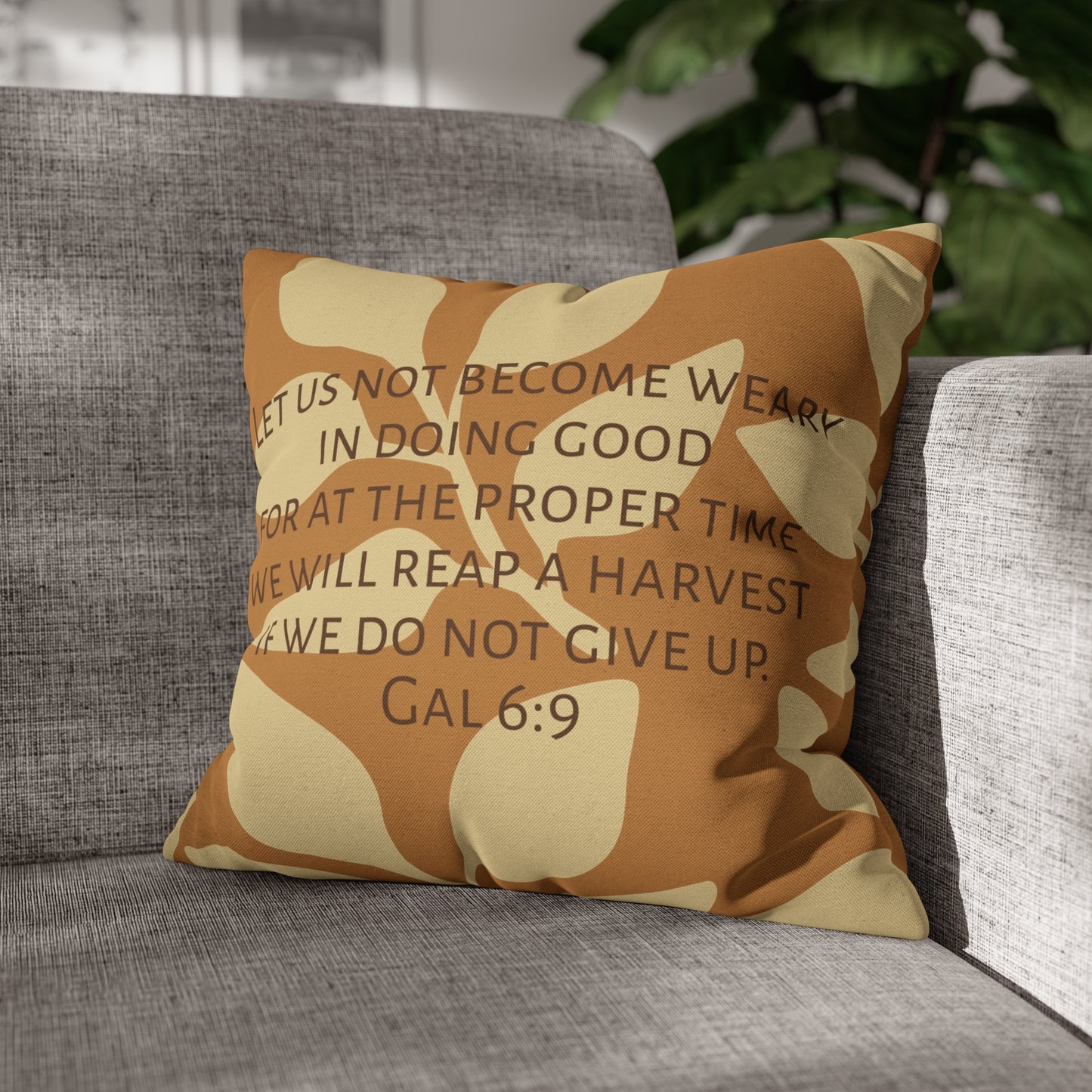 Galatians 6:9 Do Not Grow Weary Polyester Square Pillow Case