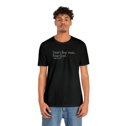 Matthew 10:28 Fear God Not Man Unisex Jersey Short Sleeve Tee