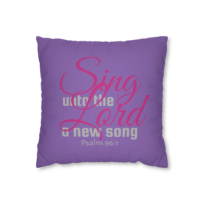 Psalm 96:1 Sing unto the Lord Polyester Square Pillow Case