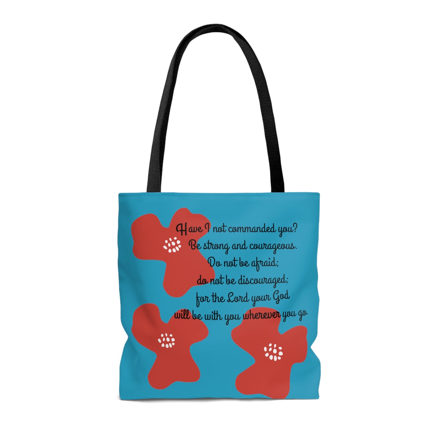 Joshua 1:9 Be Strong and Courageous! Tote Bag