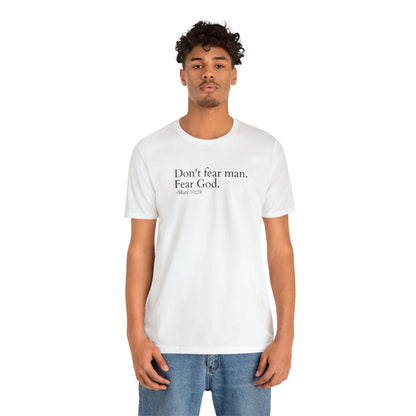 Matthew 10:28 Fear God Not Man Unisex Jersey Short Sleeve Tee