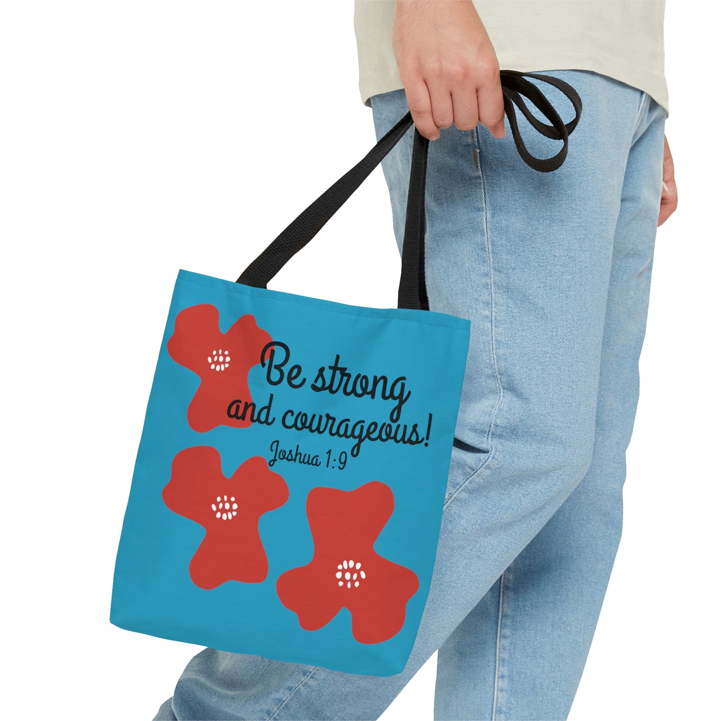 Joshua 1:9 Be Strong and Courageous! Tote Bag