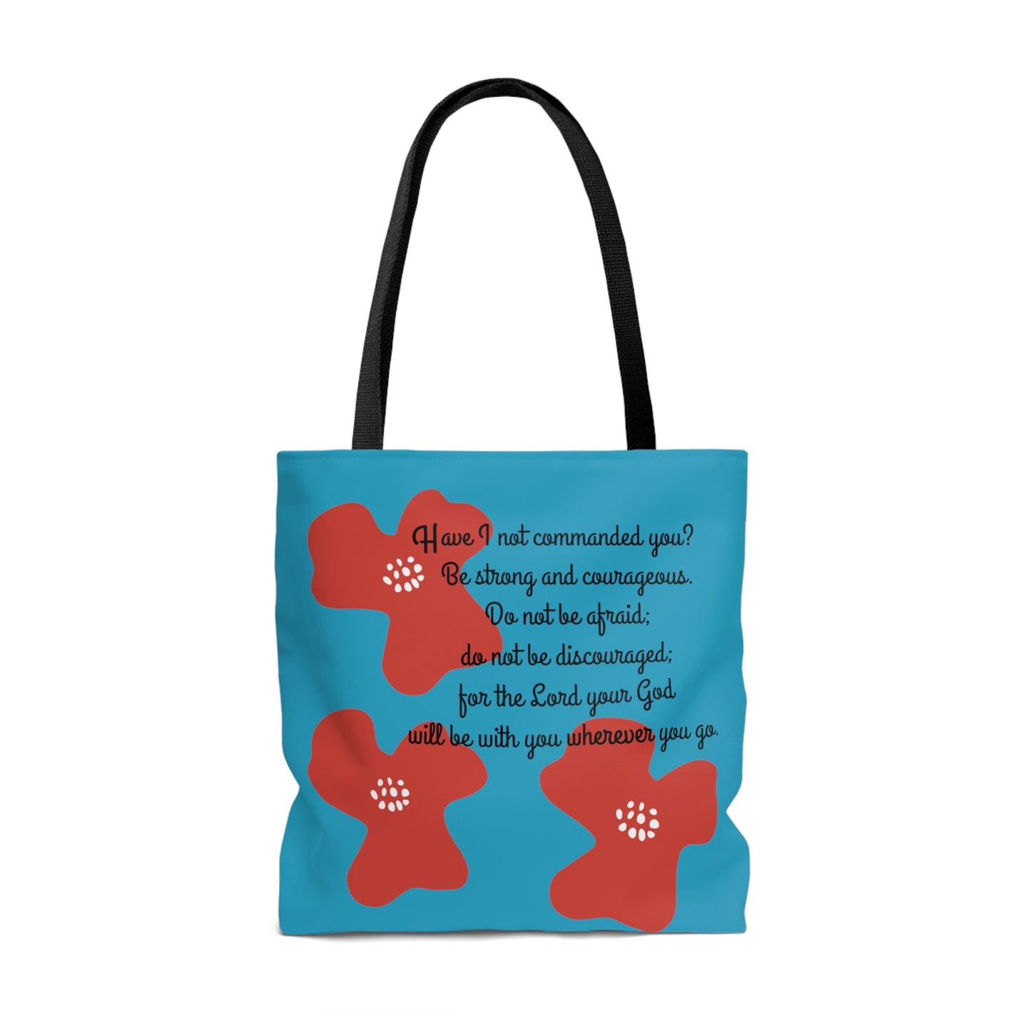 Joshua 1:9 Be Strong and Courageous! Tote Bag