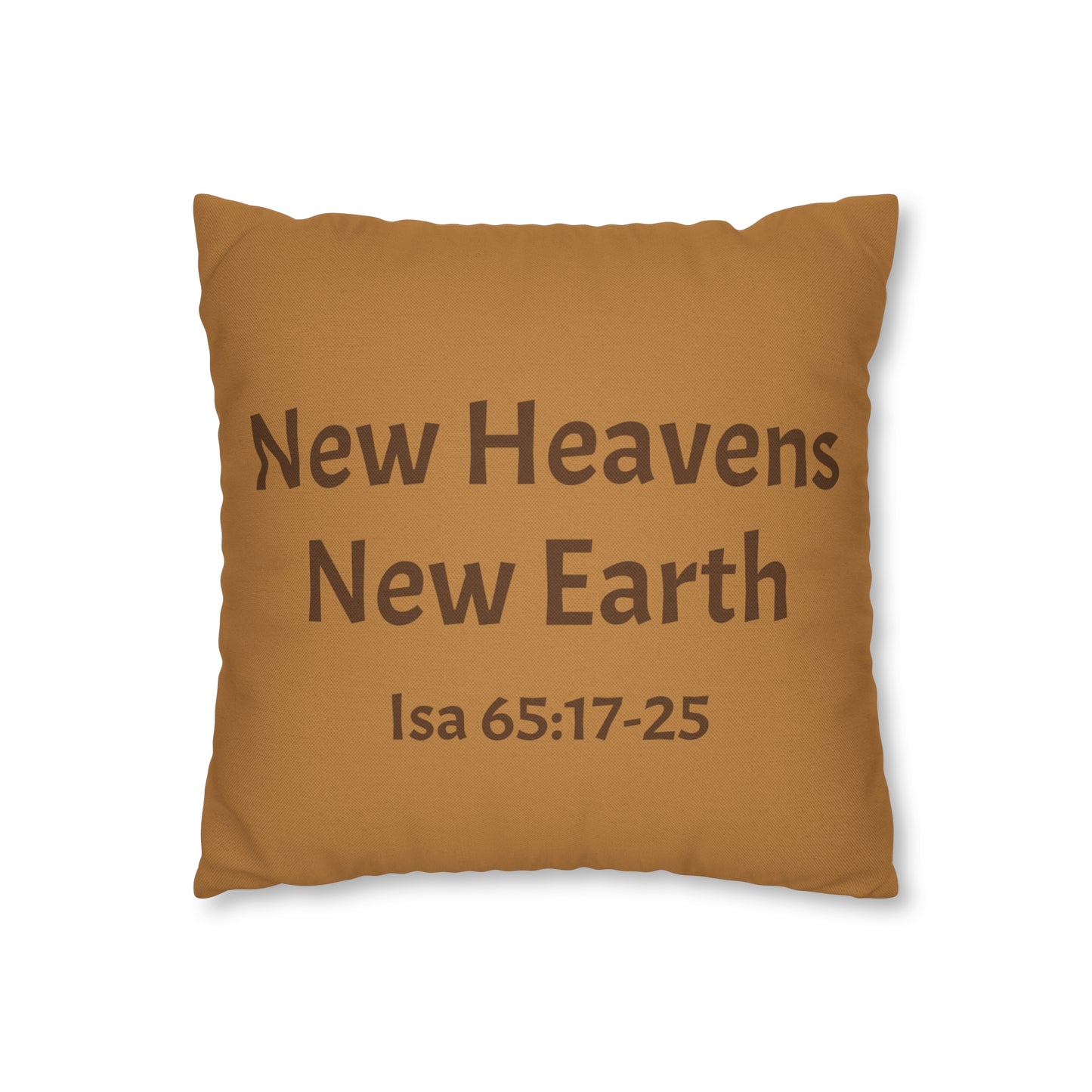 Isaiah 65:17-25 New Heavens and a New Earth Polyester Square Pillow Case