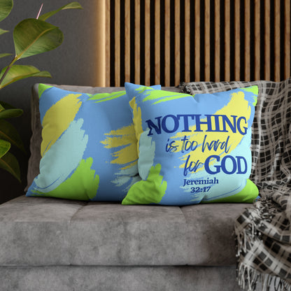 Jeremiah 32:17 Nothing is Too Hard for God Polyester Square Pillow Case