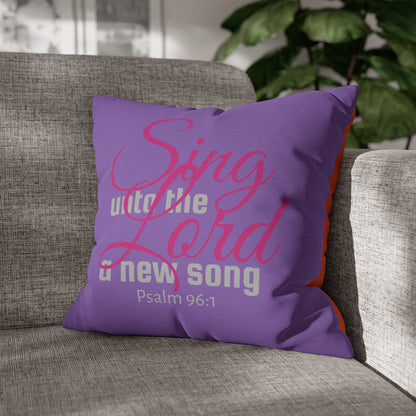 Psalm 96:1 Sing unto the Lord Polyester Square Pillow Case