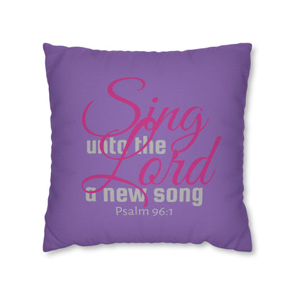 Psalm 96:1 Sing unto the Lord Polyester Square Pillow Case