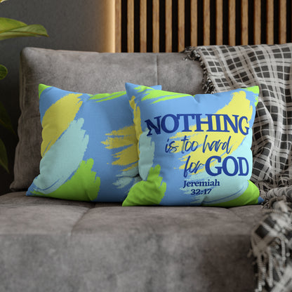 Jeremiah 32:17 Nothing is Too Hard for God Polyester Square Pillow Case