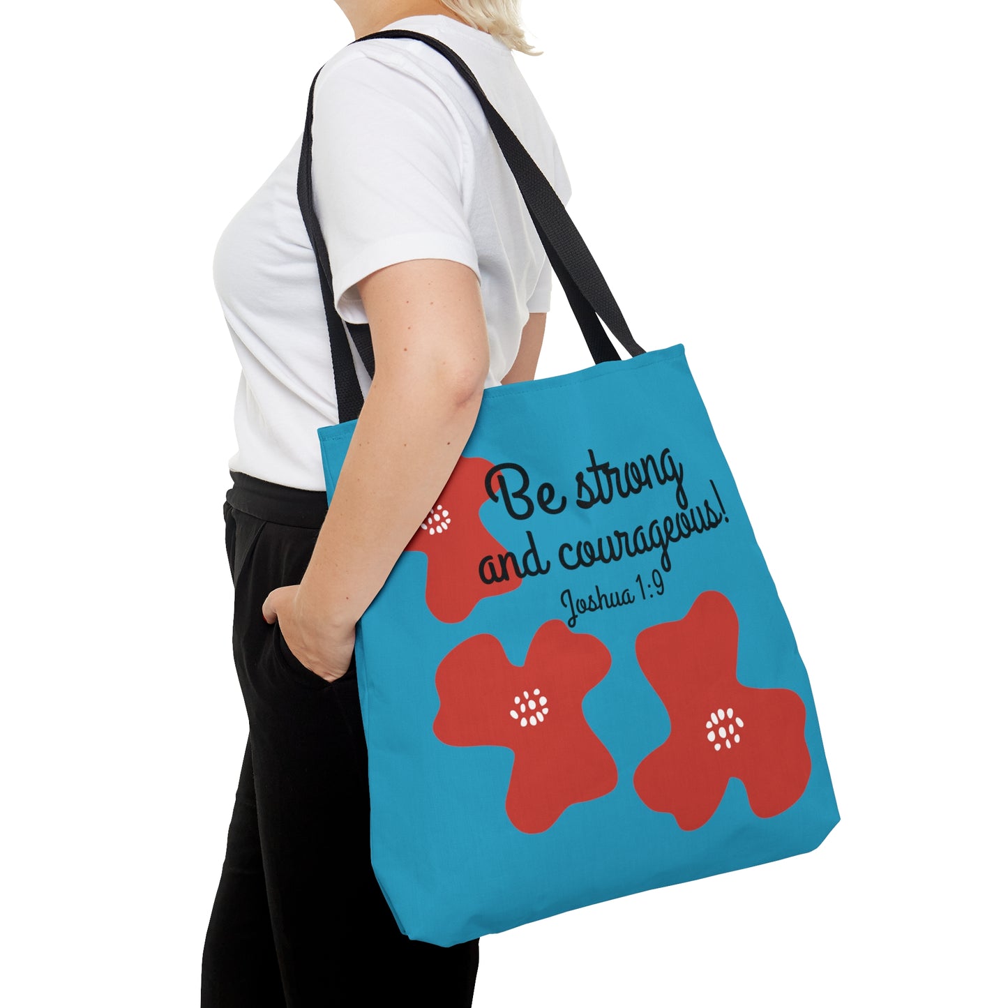 Joshua 1:9 Be Strong and Courageous! Tote Bag