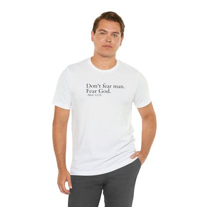 Matthew 10:28 Fear God Not Man Unisex Jersey Short Sleeve Tee