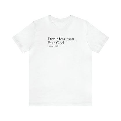 Matthew 10:28 Fear God Not Man Unisex Jersey Short Sleeve Tee