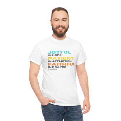 Romans 12:12 Joyful Patient Faithful Unisex Heavy Cotton Tee