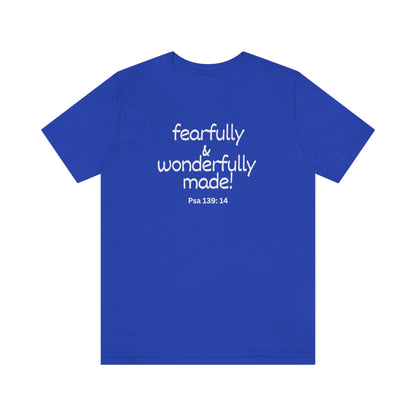 Psalm 139:14 Fearfully and Wonderfully Made Unisex Jersey Short Sleeve Tee