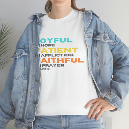 Romans 12:12 Joyful Patient Faithful Unisex Heavy Cotton Tee