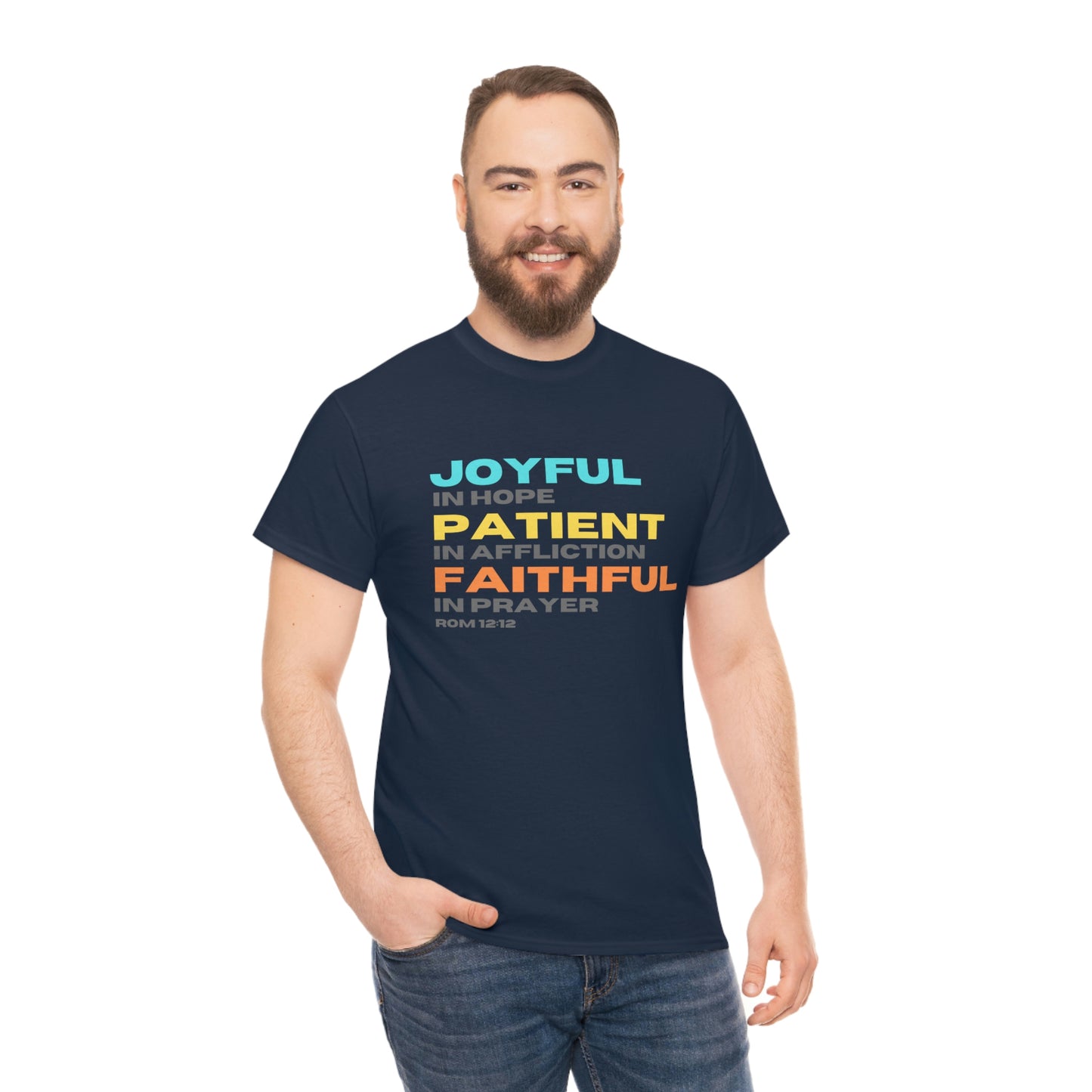 Romans 12:12 Joyful Patient Faithful Unisex Heavy Cotton Tee