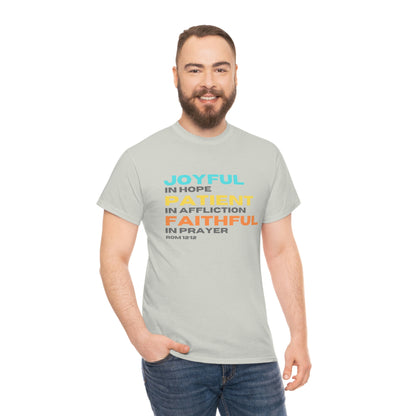 Romans 12:12 Joyful Patient Faithful Unisex Heavy Cotton Tee