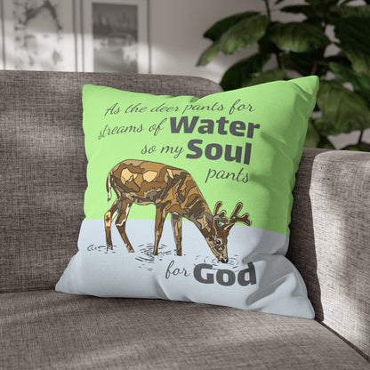 Psalm 42:1-2 My Soul Pants for God Polyester Square Pillow Case