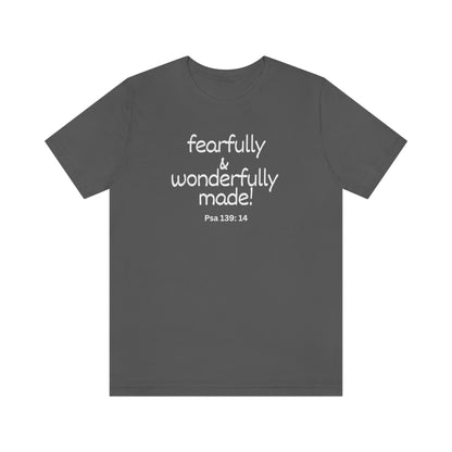 Psalm 139:14 Fearfully and Wonderfully Made Unisex Jersey Short Sleeve Tee