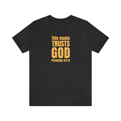 Proverbs 3:5-6 Trust the Lord with All Your Heart Unisex Jersey Short Sleeve Tee Gift for Mom