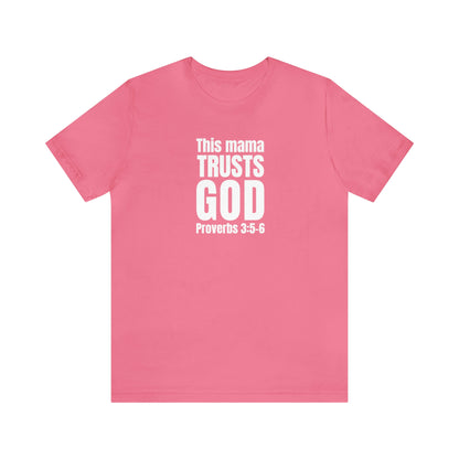 Proverbs 3:5-6 Trust the Lord with All Your Heart Unisex Jersey Short Sleeve Tee Gift for Mom