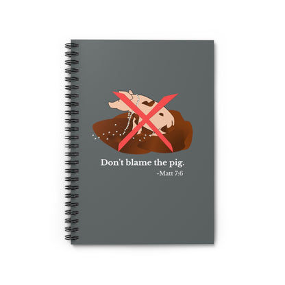 Matthew 7:6 Cast Not Thy Pearls to Pigs Spiral Notebook - Ruled Line