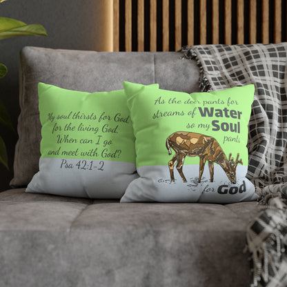 Psalm 42:1-2 My Soul Pants for God Polyester Square Pillow Case