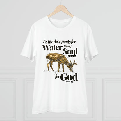 Psalm 42:1 As the Deer Pants for Water Organic Creator T-shirt - Unisex