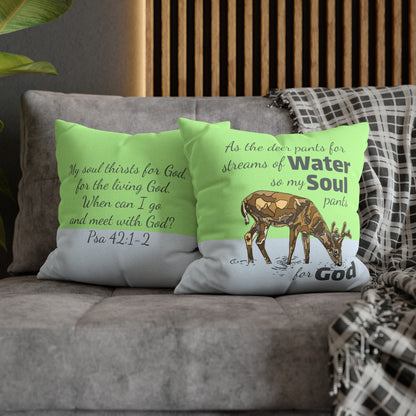 Psalm 42:1-2 My Soul Pants for God Polyester Square Pillow Case