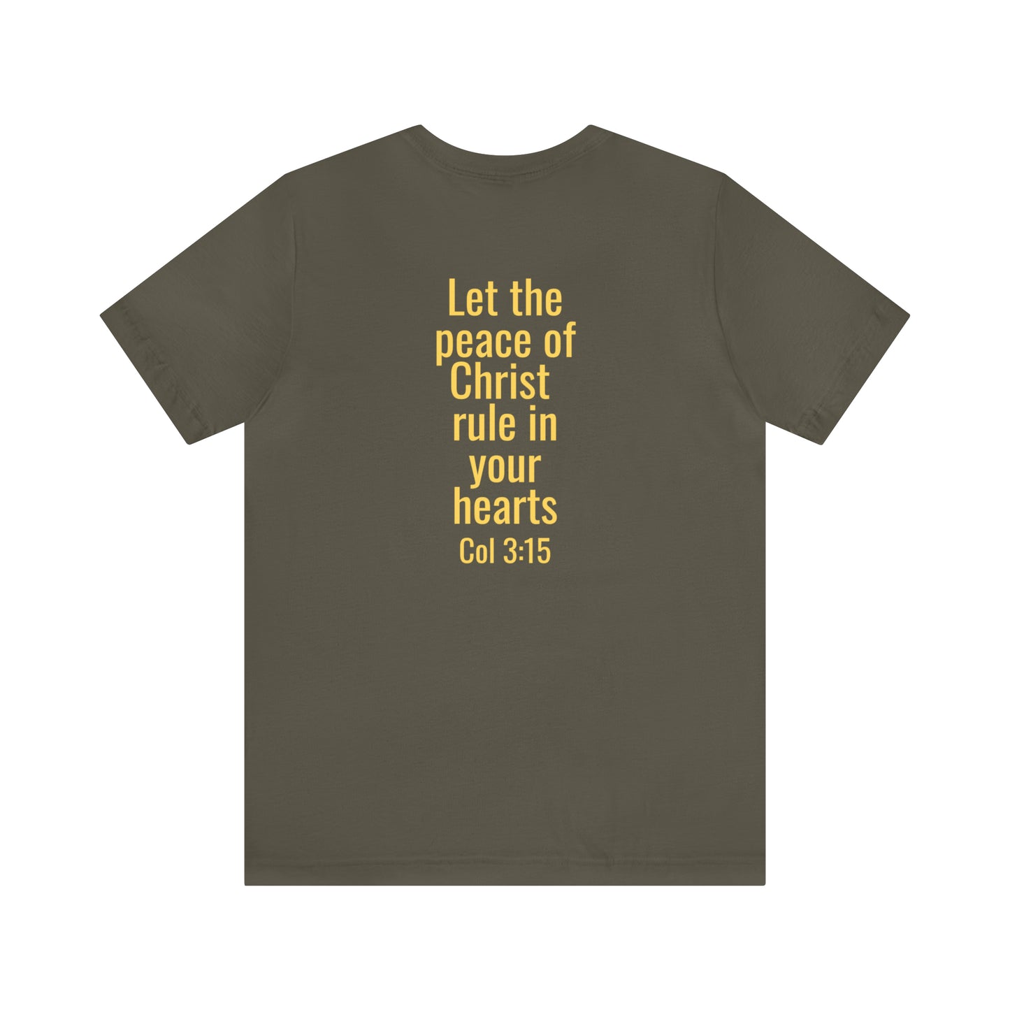 Colossians 3:15 - Let Peace Rule in Your Hearts - 100% Cotton Unisex Jersey Short Sleeve Tee