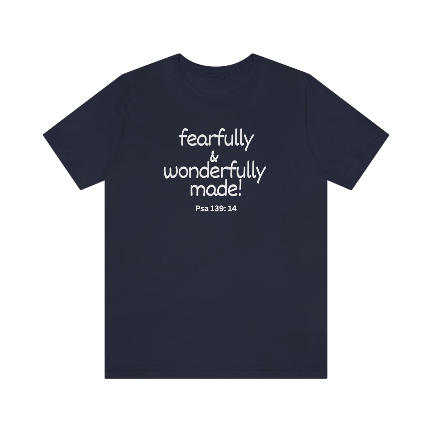 Psalm 139:14 Fearfully and Wonderfully Made Unisex Jersey Short Sleeve Tee