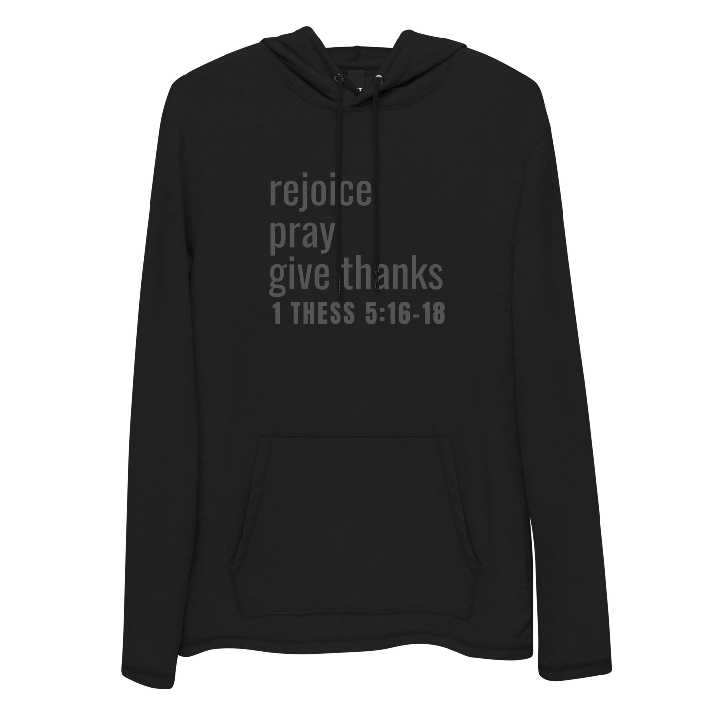 1Thessalonians 5:16-18 Rejoice Pray Give Thanks Unisex Lightweight Hoodie