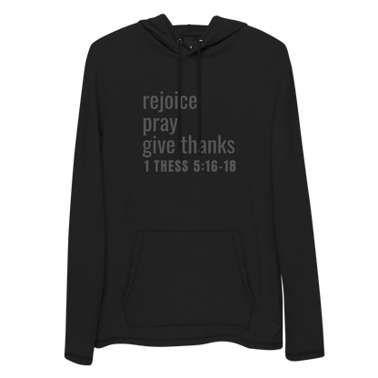 1Thessalonians 5:16-18 Rejoice Pray Give Thanks Unisex Lightweight Hoodie