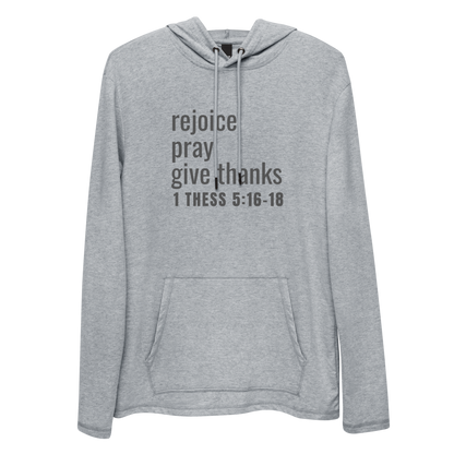 1Thessalonians 5:16-18 Rejoice Pray Give Thanks Unisex Lightweight Hoodie